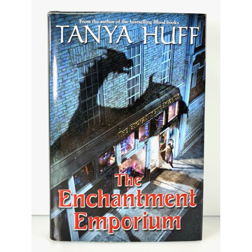 Enchantment Emporium by Tanya Huff 2009 First Printing Hardcover Book